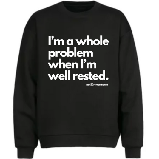 Rested Sweatshirt